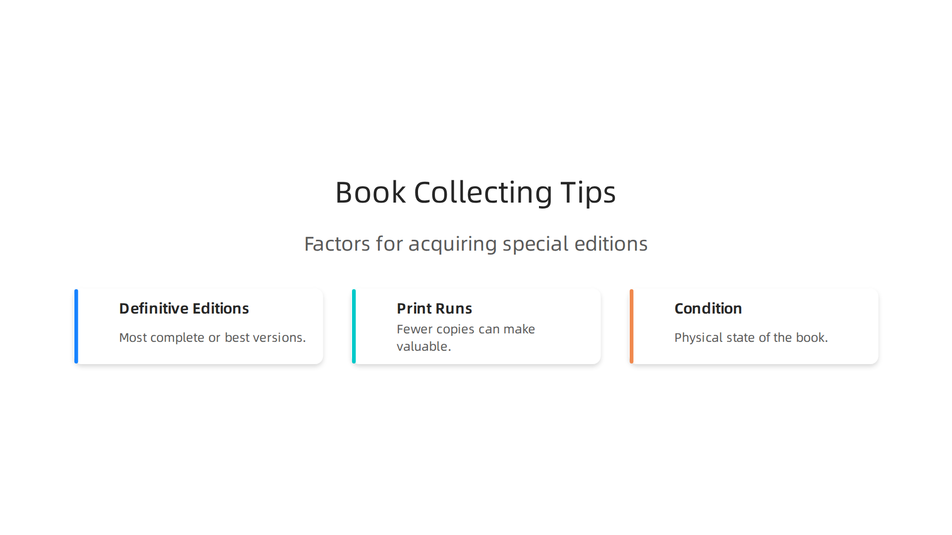 Important factors that book collectors typically consider when acquiring special editions.